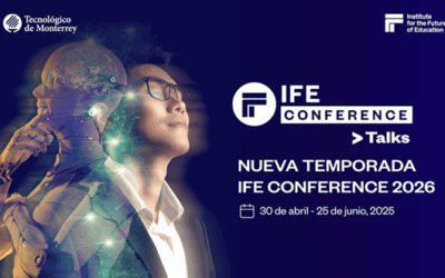Tecnológico de Monterrey convoca a la comunidad académica global para la IFE Conference 2026