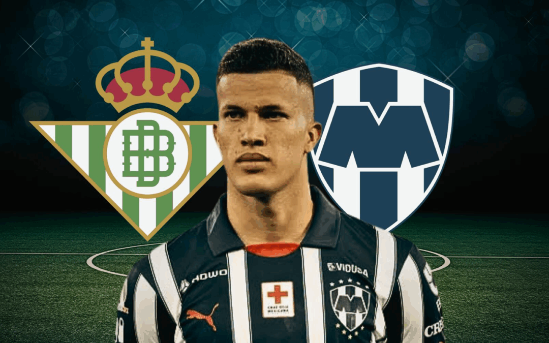 Nelson Deossa deja Rayados y ficha con el Real Betis por 17 millones de dólares